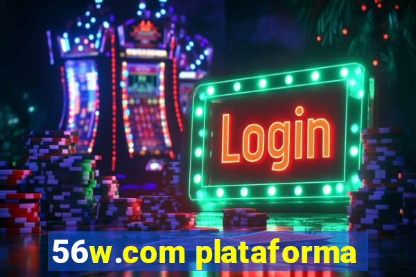 56w.com plataforma